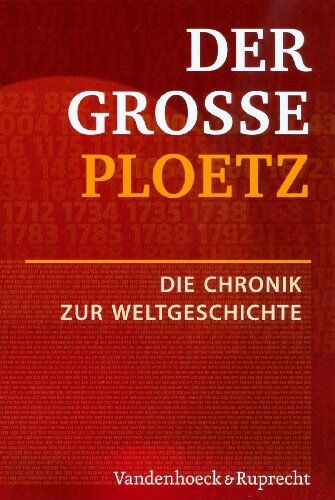 Rainer Driever - Der Große Ploetz. Die Chronik zur Weltgeschichte (Der Grosse Ploetz) - Preis vom 11.10.2026 03:10:56 h