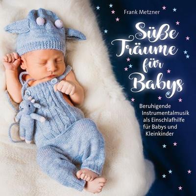 Süsse Träume für Babys - , CD, 9783957665775