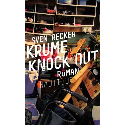 Krume Knock Out, Gebundene Ausgabe von Sven Recker, Edition Nautilus GmbH, 978-3-89401-821-4