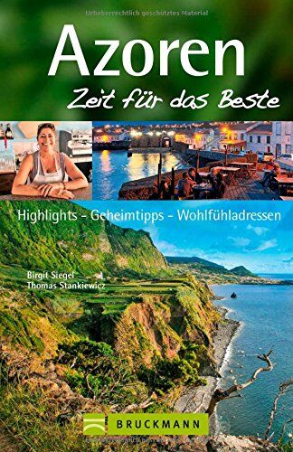 Birgit Siegel - Azoren Reiseführer Zeit für das Beste: Highlights - Geheimtipps - Wohlfühladressen für das gesamte Azoren Archipel und für Sao Miguel. Mit Tipps zum Wandern auf den Atlantikinseln Azoren - Preis vom 09.10.2026 07:28:09 h