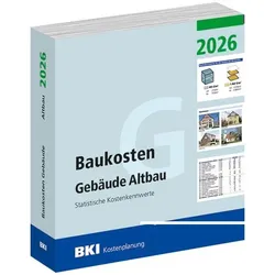 BKI Baukosten Gebäude Altbau 2026, Fachbücher von BKI Baukosteninformationszentrum Deutscher Architektenkammern