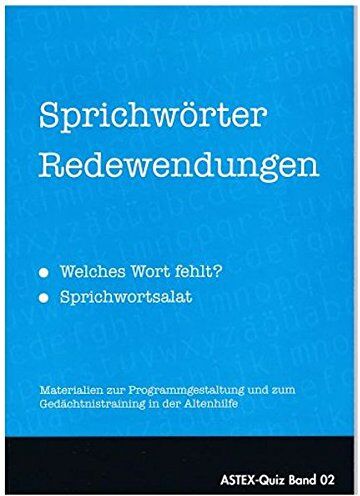 Karl Mangei - Sprichwörter Redewendungen - welches Wort fehlt? -Sprichwortsalat: Materialien zur Programmgestaltung und zum Gedächtnistraining in der Altenhilfe, Altenarbeit (ASTEX-Quiz) - Preis vom 19.10.2026 19:33:35 h