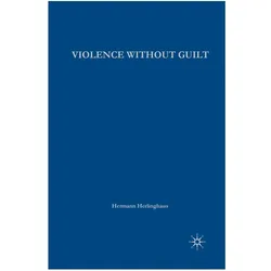 Violence without Guilt, Fachbücher von H. Herlinghaus