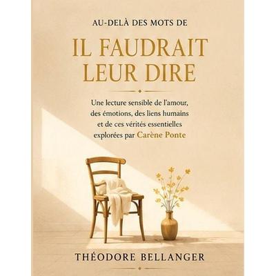 Au-delà des mots de Il faudrait leur dire, Taschenbuch von Théodore Bellanger, Amazon Digital Services LLC - Kdp
