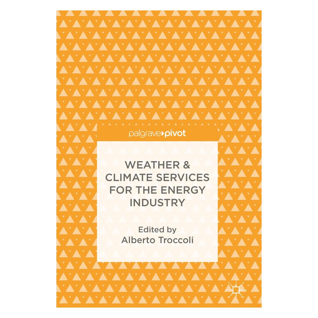 Springer Weather & Climate Services for the Ener (Englisch, Hardcover, Alberto Troccoli) (9783319684178)