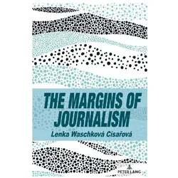 The Margins of Journalism, Fachbücher von Scott A. Eldridge, Lenka Waschková Císařová