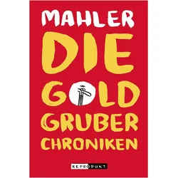 Die Goldgruber-Chroniken, Comics + Manga von Nicolas Mahler