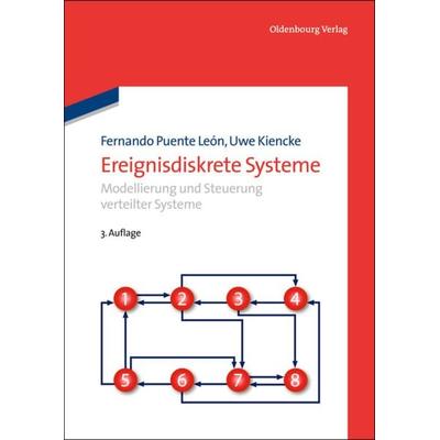 Ereignisdiskrete Systeme, Gebundene Ausgabe von Fernando Puente León,Uwe Kiencke, De Gruyter Oldenbourg, 978-3-486-73574-1