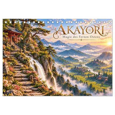 Akayori Magie des Fernen Ostens (Tischkalender 2027 DIN A5 quer), CALVENDO Monatskalender