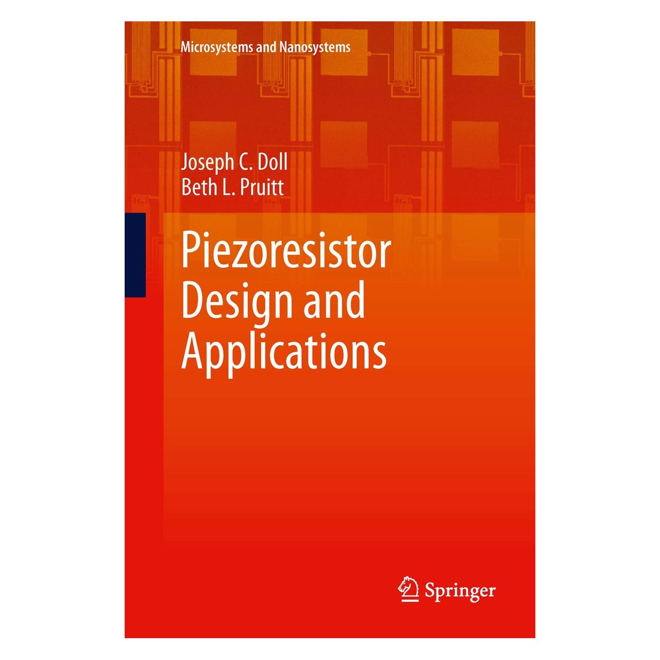 Springer Piezoresistor Design and Applications (Englisch, Hardcover, Beth L. Pruitt, Joseph C. Doll) (9781461485162)