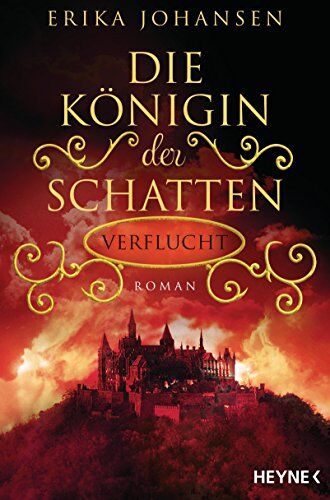Erika Johansen - Die Königin der Schatten - Verflucht: Roman - Preis vom 17.10.2026 19:25:27 h