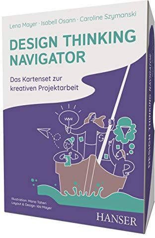 Lena Mayer - Design Thinking Navigator: Kartenset zur kreativen Projektarbeit - Preis vom 16.10.2026 11:41:07 h