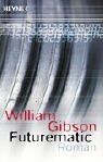 William Gibson - Futurematic - Preis vom 30.09.2026 09:01:18 h