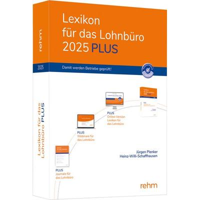 Lexikon für das Lohnbüro 2025 PLUS, Set von Wolfgang Schönfeld,Jürgen Plenker,Heinz-Willi Schaffhausen, Rehm Verlag, 978-3-8073-2893-5