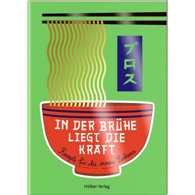 In der Brühe liegt die Kraft, Taschenbuch von Amélie Graef, Hölker Verlag, 978-3-88117-267-7