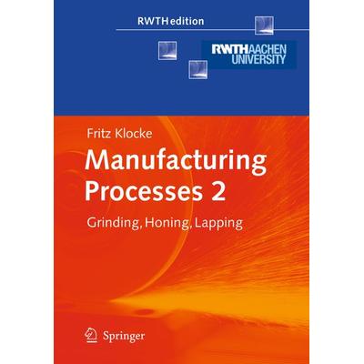 Manufacturing Processes 2, Gebundene Ausgabe von Fritz Klocke, Springer Berlin, 978-3-540-92258-2
