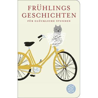 Frühlingsgeschichten für glückliche Stunden, Gebundene Ausgabe von , Fischer Taschenbuch Verlag