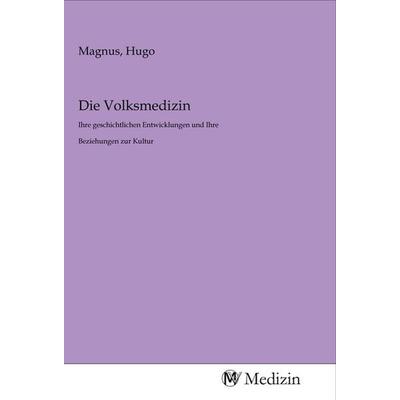 Die Volksmedizin, Taschenbuch von , MV-Medizin, 978-3-96875-992-0