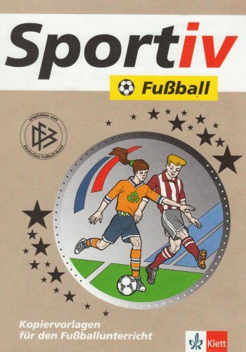 Gerd Thissen - Sportiv: Fußball: Kopiervorlagen für den Fußballunterricht - Preis vom 17.10.2026 19:25:27 h