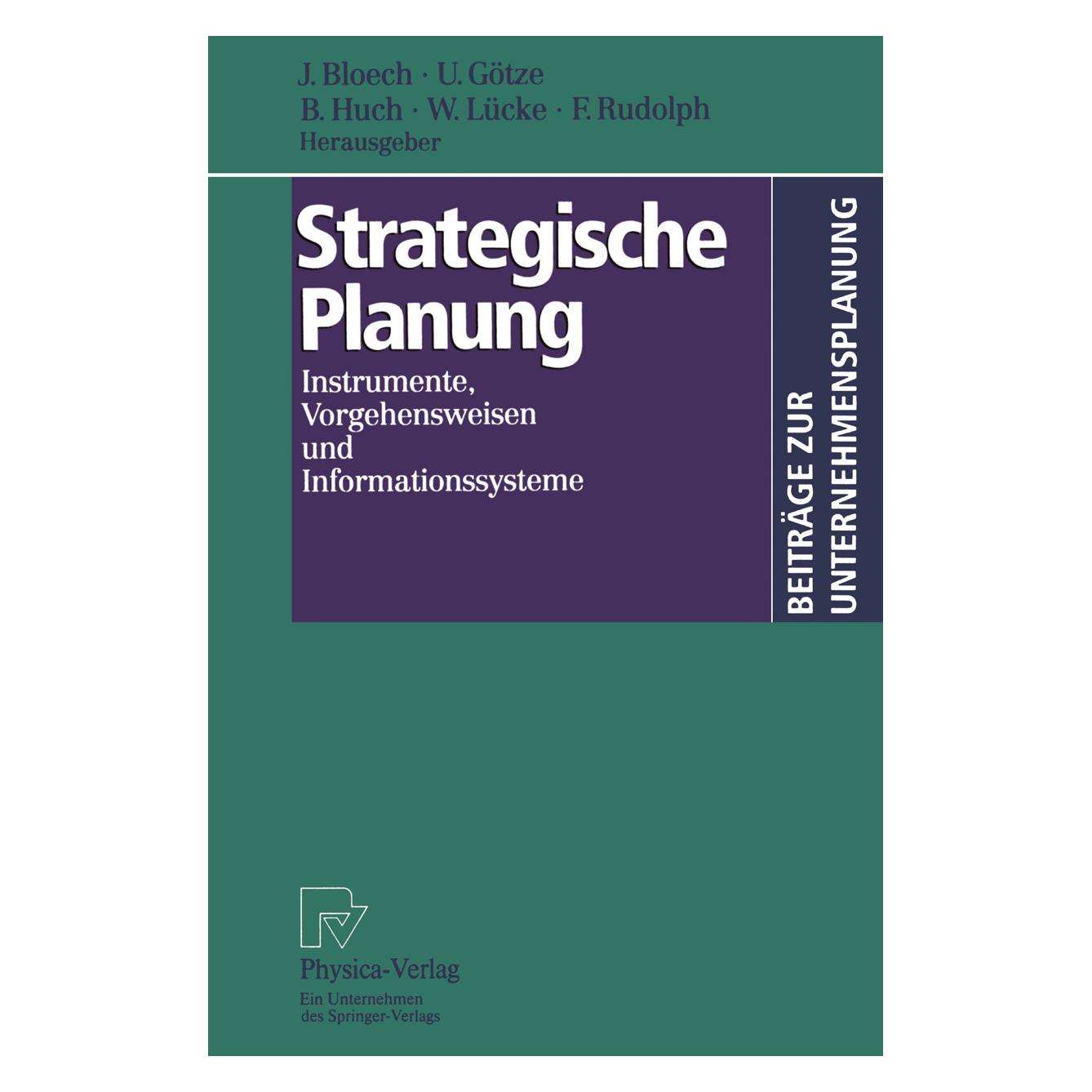 Springer Strategische Planung (Deutsch, Softcover, Burrkhard Huch, Friedhelm Rudolph, Jürgen Bloech, Uwe Götze, Wolfgang Lücke) (55520056)