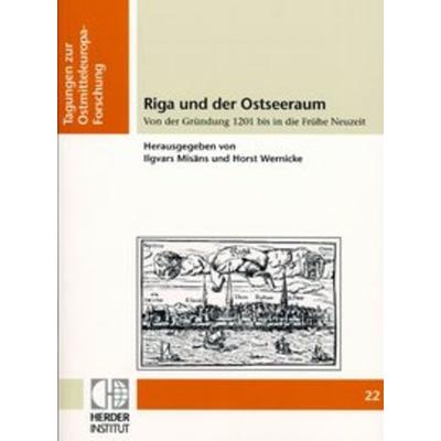 Riga und der Ostseeraum, Taschenbuch von , Verlag Herder-Institut, 978-3-87969-319-1