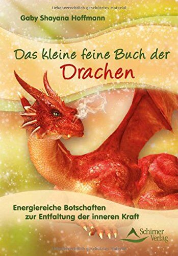 Gaby Shayana Hoffmann - Das kleine feine Buch der Drachen: Energiereiche Botschaften zur Entfaltung der inneren Kraft - Preis vom 07.10.2026 11:45:10 h