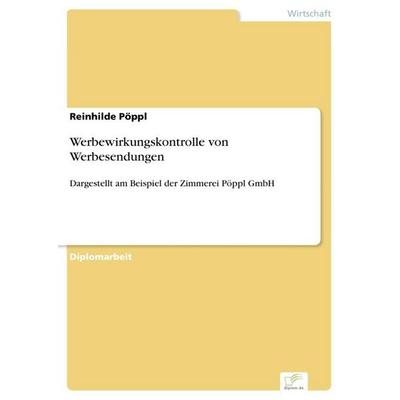 Werbewirkungskontrolle von Werbesendungen, Taschenbuch von Reinhilde Pöppl, GRIN, 978-3-8386-5917-6