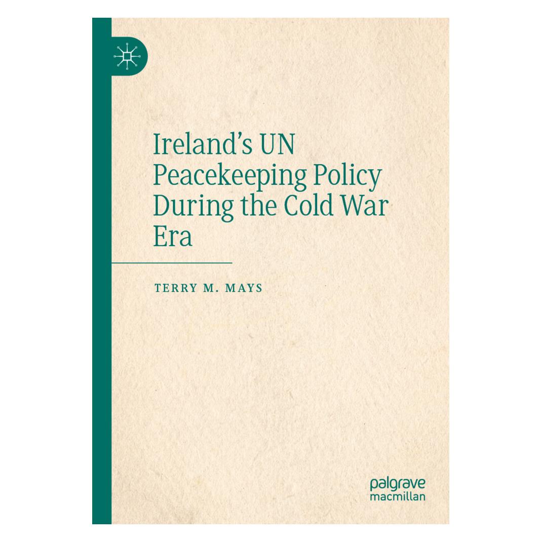 Springer Ireland's UN Peacekeeping Policy During the Cold War Era (Englisch, Softcover, Terry M Mays) (57066381)