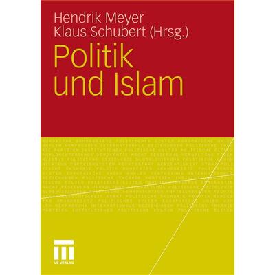 Politik und Islam, Taschenbuch von , VS Verlag für Sozialwissenschaften, 978-3-531-17891-2