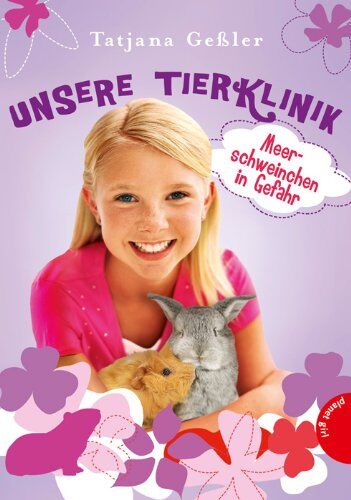 Tatjana Gessler - Unsere Tierklinik, Band 5: Unsere Tierklinik, Meerschweinchen in Gefahr - Preis vom 09.10.2026 07:28:09 h