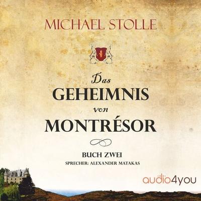 Das Geheimnis von Montresor - Michael Stolle, Audio, 9783988182210