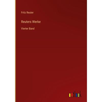 Reuters Werke, Gebundene Ausgabe von Fritz Reuter, Outlook, 978-3-368-28187-8