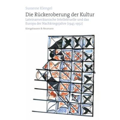 Die Rückeroberung der Kultur, Taschenbuch von Susanne Klengel, Königshausen u. Neumann, 978-3-8260-4586-8