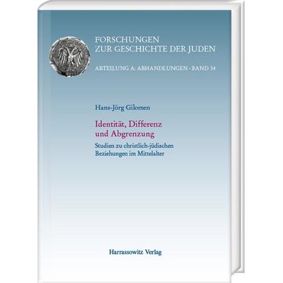 Identität, Differenz und Abgrenzung, Gebundene Ausgabe von Hans-Jörg Gilomen, Harrassowitz, 978-3-447-12319-8