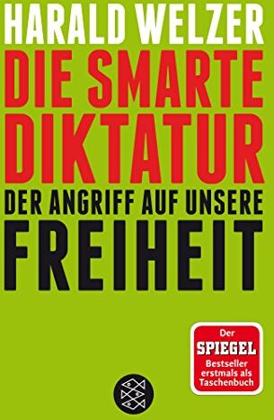 Harald Welzer - Die smarte Diktatur: Der Angriff auf unsere Freiheit - Preis vom 07.10.2026 11:45:10 h