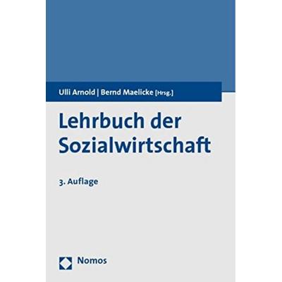 Lehrbuch der Sozialwirtschaft, Taschenbuch von Ulli Arnold,Bernd Maelicke, Nomos, 978-3-8329-2680-9