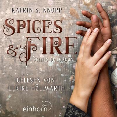 Spices & Fire - Katrin S. Knopp, Audio, 4069828465794