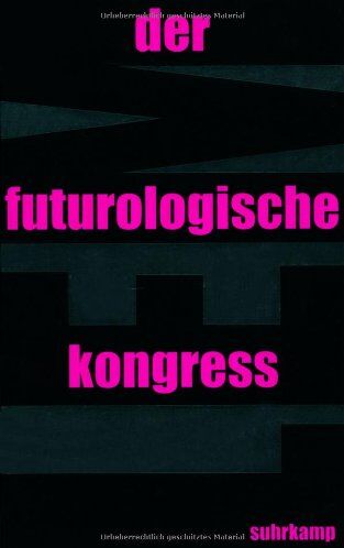 Stanislaw Lem - Der futurologische Kongreß: Aus Ijon Tichys Erinnerungen (suhrkamp taschenbuch) - Preis vom 10.10.2026 11:48:34 h