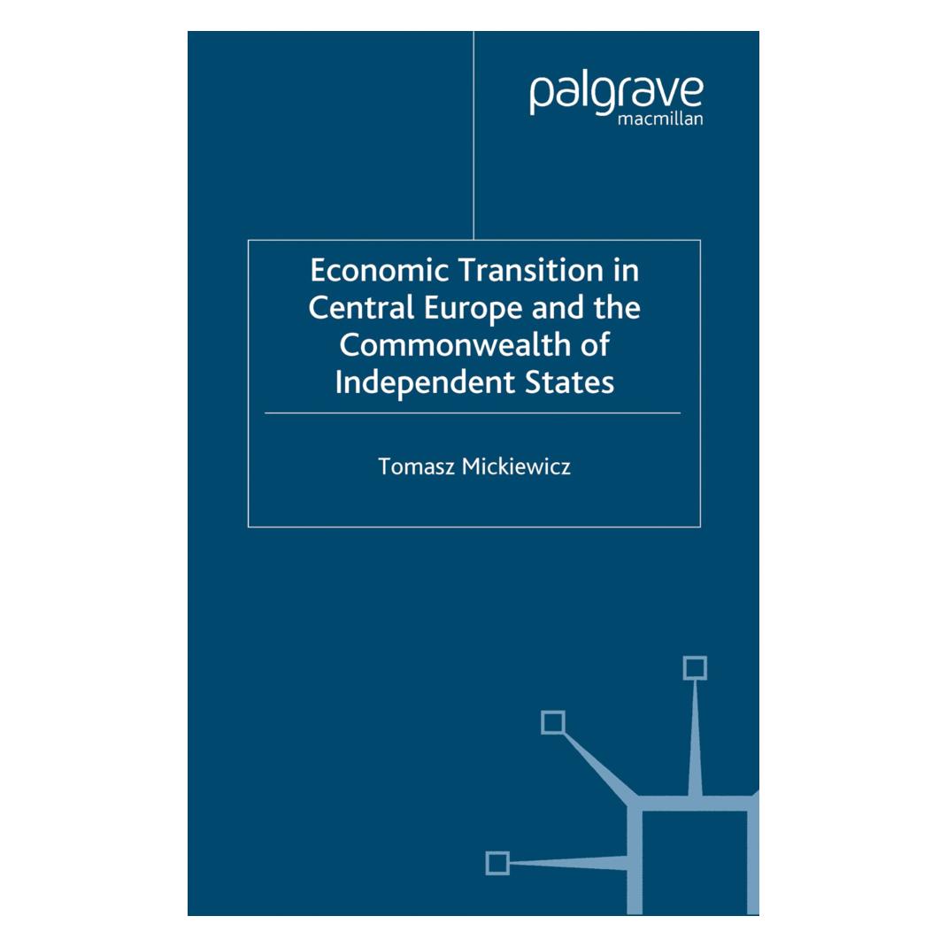 Springer Economic Transition in Central Europe and the Commonwealth of Independent States (Englisch, Softcover, T. Mickiewicz) (55819095)