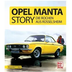 Opel Manta Story, Ratgeber von Alexander F. Storz