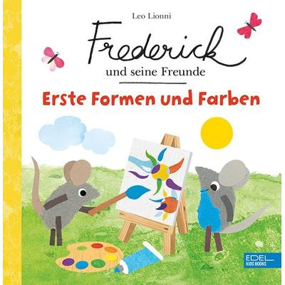 Frederick und seine Freunde – Erste Formen und Farben, Gebundene Ausgabe von Leo Lionni, Karibu – ein Verlag der Edel Verlagsgruppe, 978-3-96129-251-6