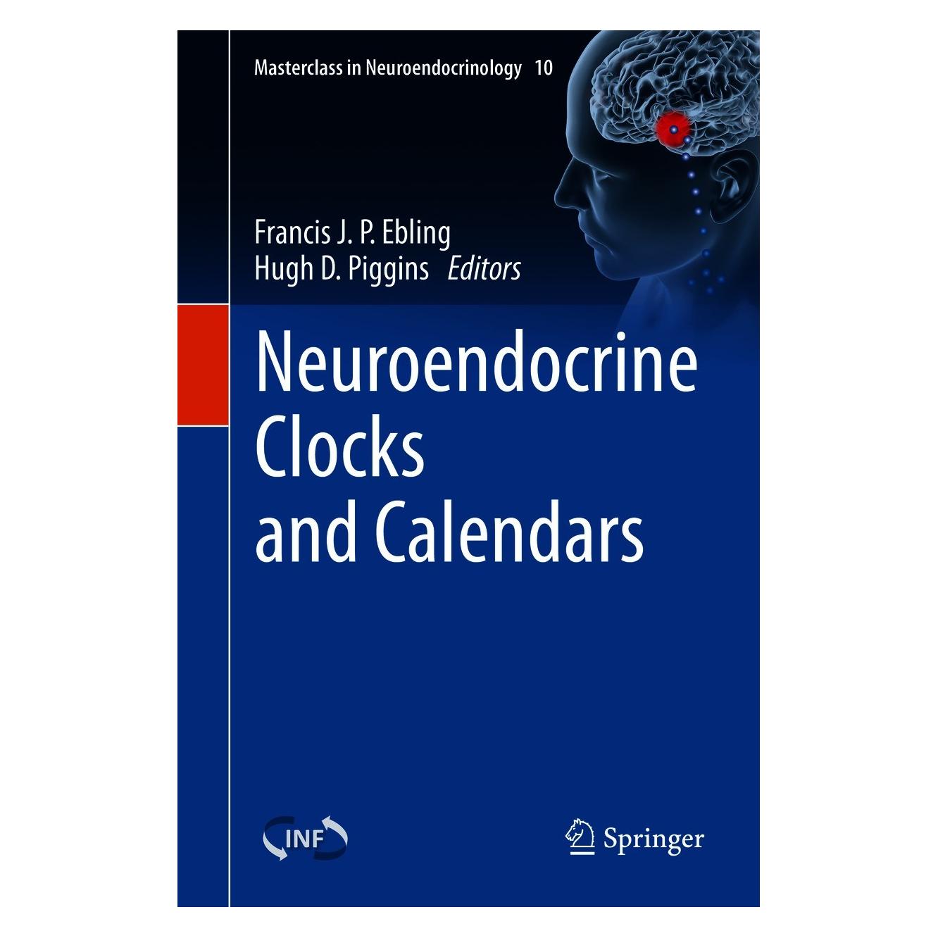 Springer Neuroendocrine Clocks and Calendars (Englisch, Hardcover, Francis J. P. Ebling, Hugh D. Piggins) (9783030556426)