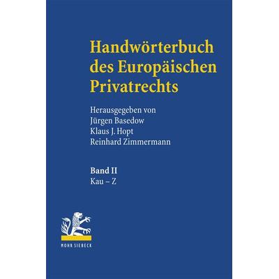 Handwörterbuch des Europäischen Privatrechts, Taschenbuch von , Mohr Siebeck, 978-3-16-150736-6