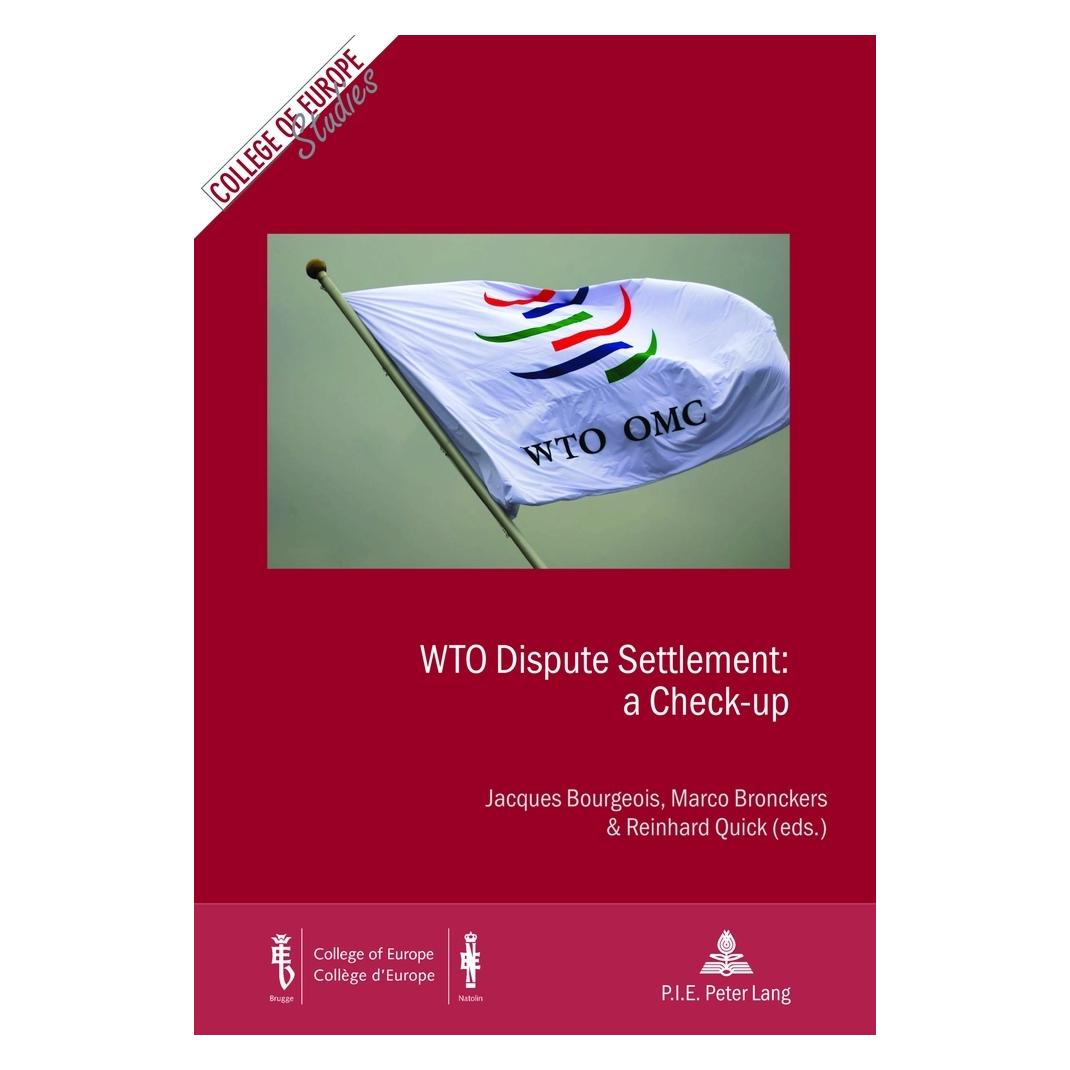 Peter Lang WTO Dispute Settlement: a Check-up (Englisch, Softcover, Jacques H.J. Bourgeois, Marco Bronckers, Reinhard Quick) (56021834)