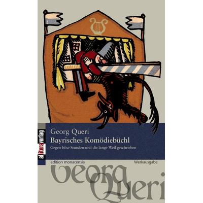 Bayrisches Komödiebüchl, Taschenbuch von Georg Queri, Buch & media, 978-3-86906-113-9