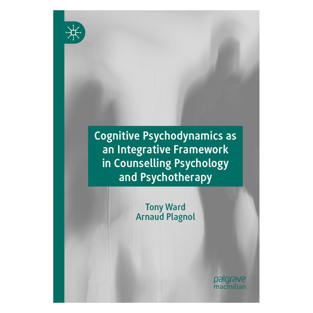 Springer Cognitive Psychodynamics as an Integrative Framework in Counselling Psychology and Psychotherapy (Englisch, Softcover, Arnaud Plagnol, Tony Ward) (56158656)