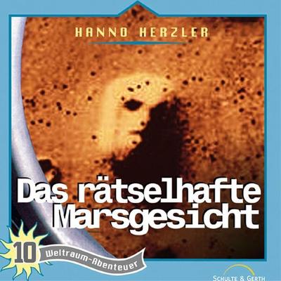 10: Das rätselhafte Marsgesicht - Hanno Herzler, Audio, 4029856548708