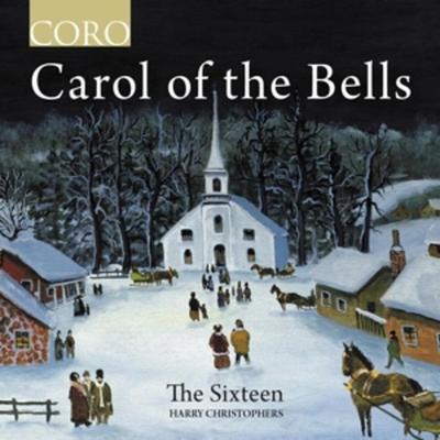 Carol of the Bells-Weihnachtslieder - Harry Christophers,The Sixteen, CD