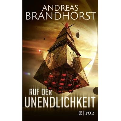 Ruf der Unendlichkeit, Taschenbuch von Andreas Brandhorst, Fischer Tor, 978-3-596-70575-7