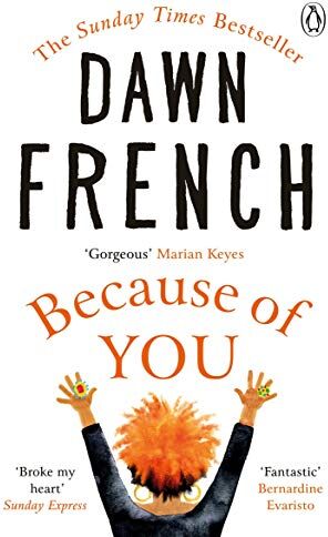 Dawn French - Because of You: The bestselling Richard & Judy book club pick - Preis vom 18.10.2026 19:22:15 h